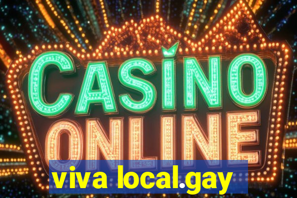 viva local.gay